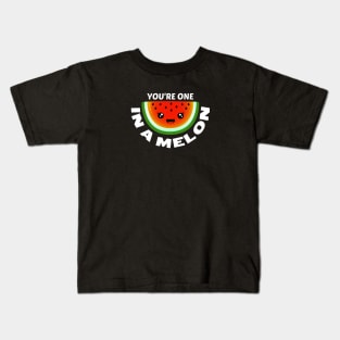 You're One In A Melon - Watermelon Pun Kids T-Shirt